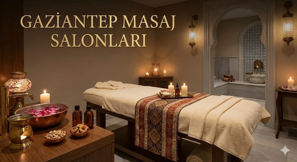 Gaziantep Masaj Salonları
